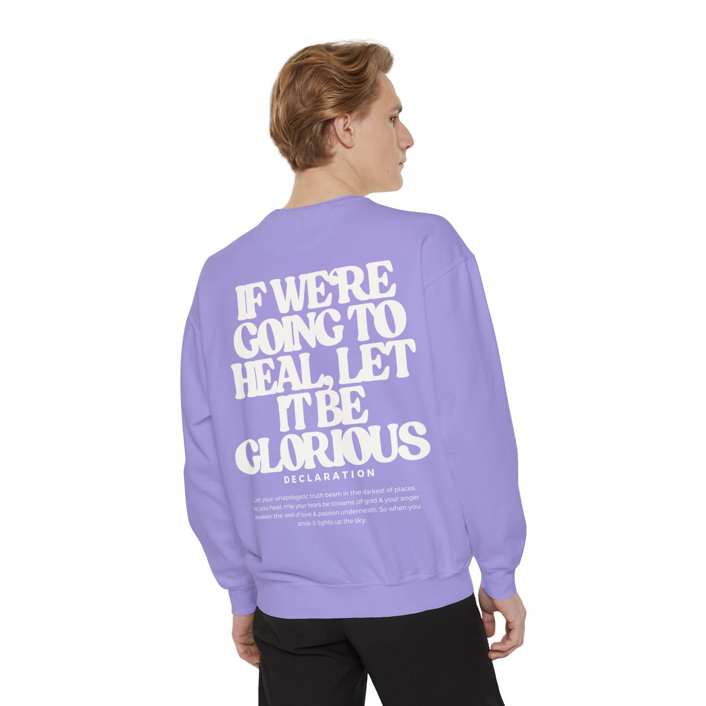 Healing Glorious Sweatshirt