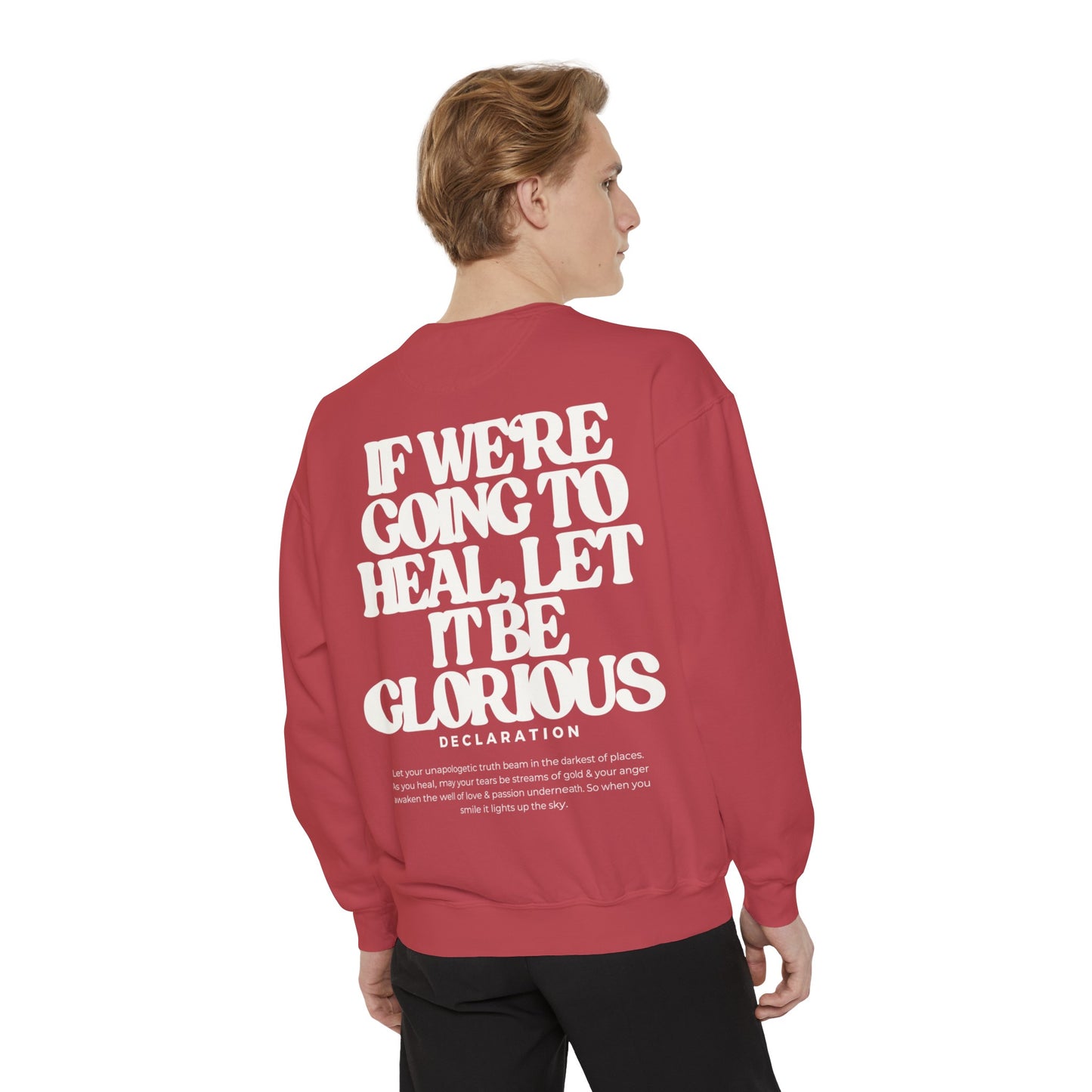 Healing Glorious Sweatshirt