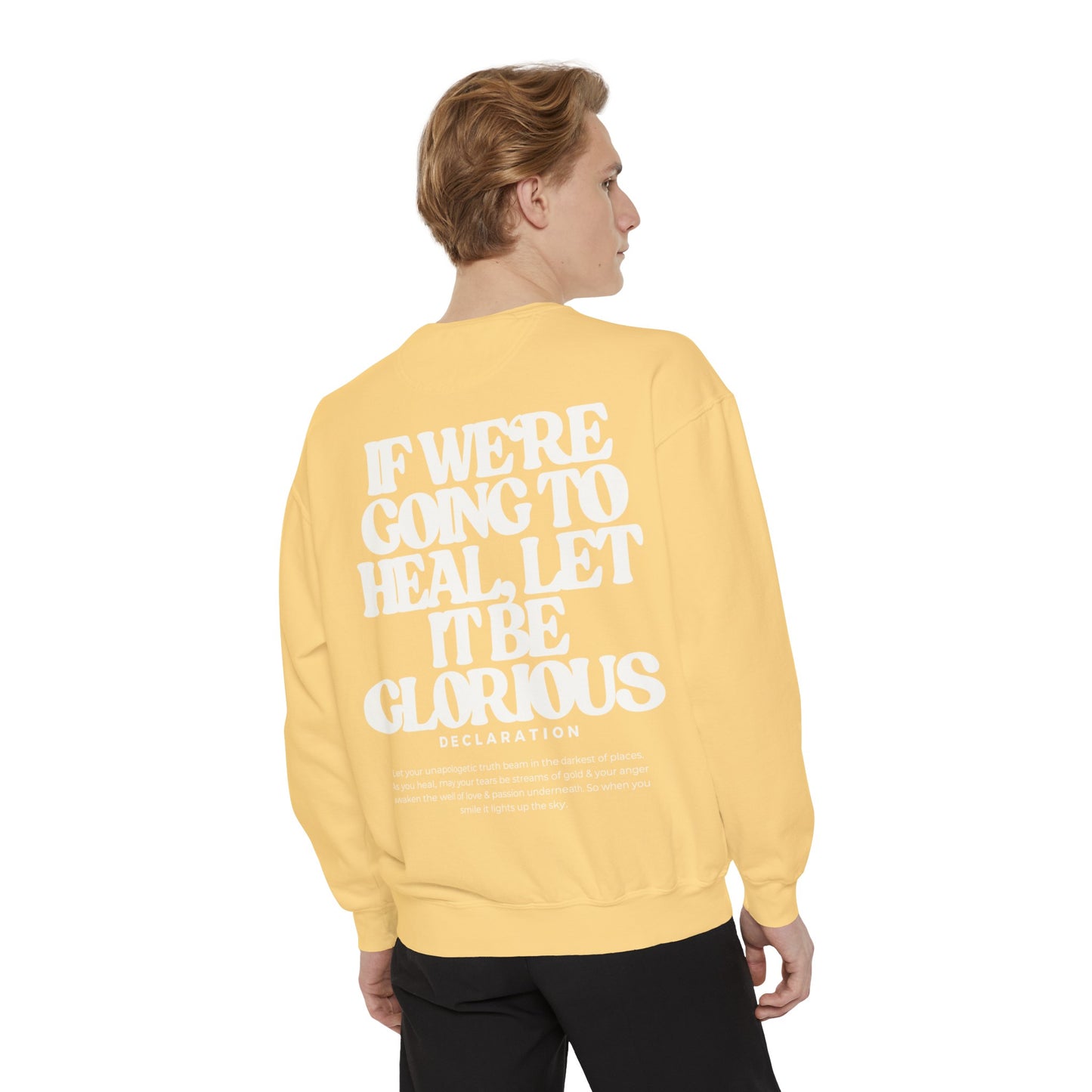 Healing Glorious Sweatshirt