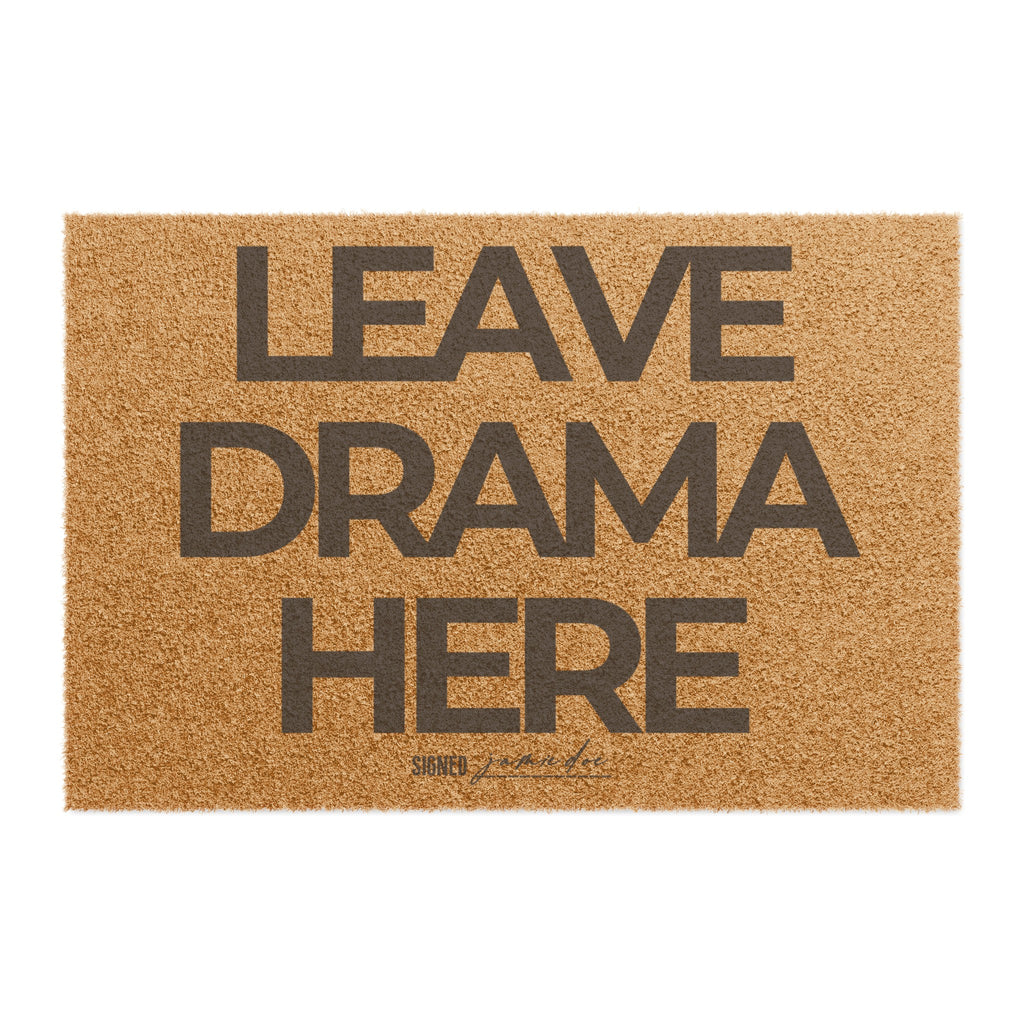 Leave drama here Doormat