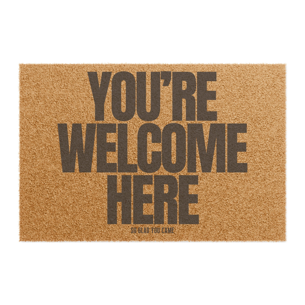 You’re Welcome Here Doormat