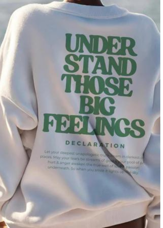 Big Feelings Sweatshirt