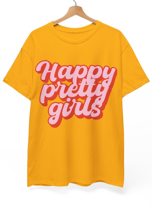 Happy Pretty Girls Tee