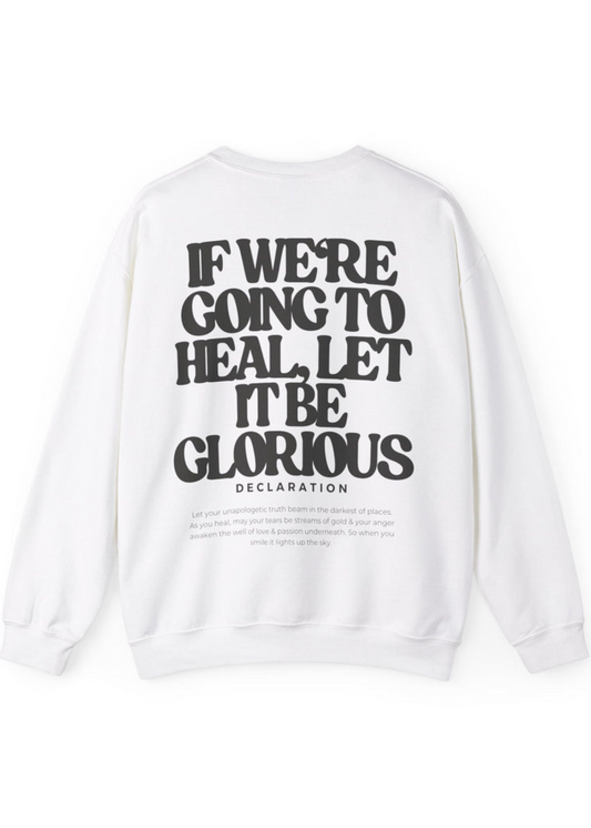 Glorious Crewneck Sweatshirt