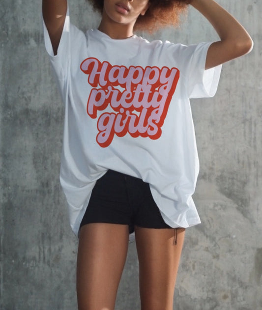 Happy Pretty Girls Tee