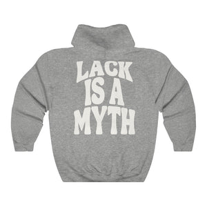 Lack is a Myth Hoodie