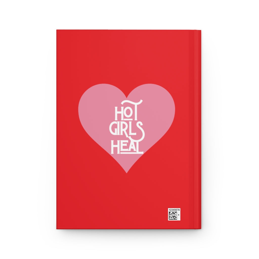 Hot Girls Heal Hardcover Journal Matte