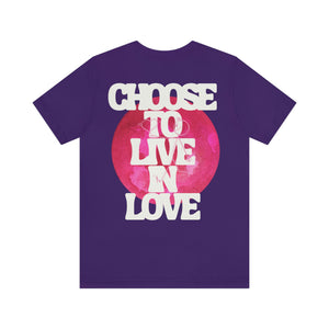 Choose Love Bsck Print Unisex Jersey Short Sleeve Tee