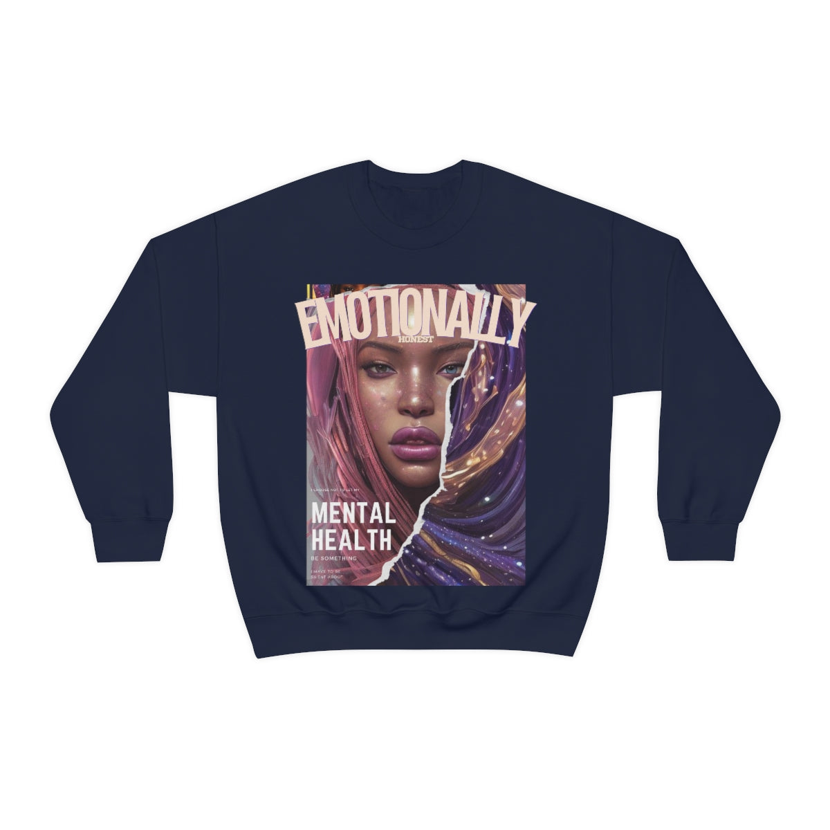 Emotionally honest Crewneck Sweatshirt