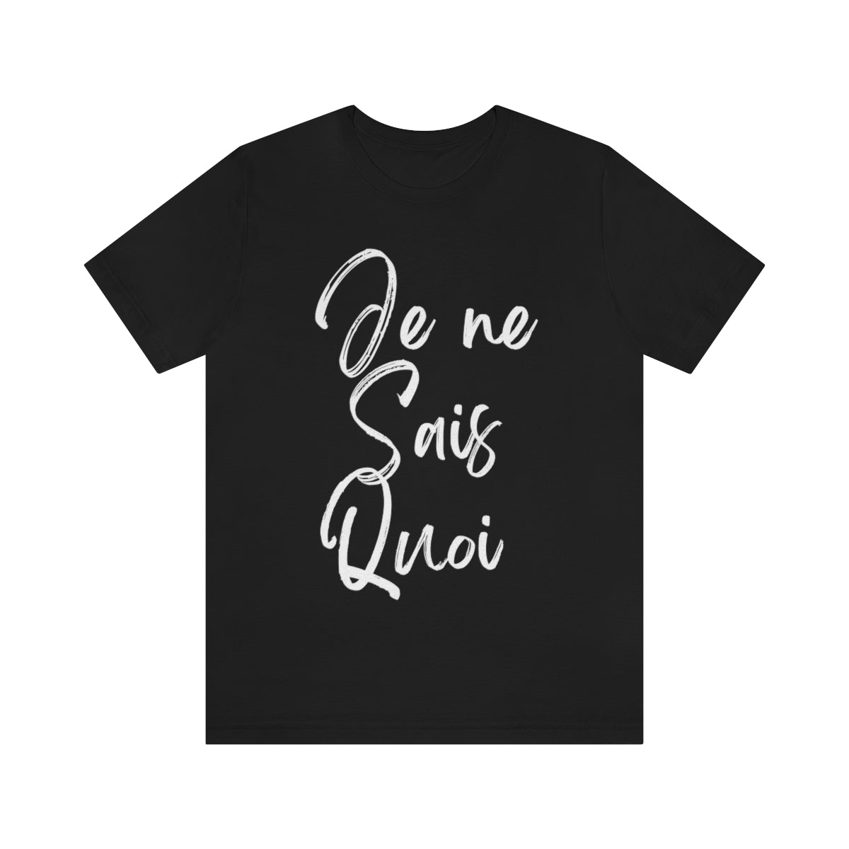 Je Ne Sais Quoi Short Sleeve Tee