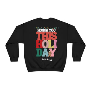 Honor You This Holiday backview Crewneck Sweatshirt