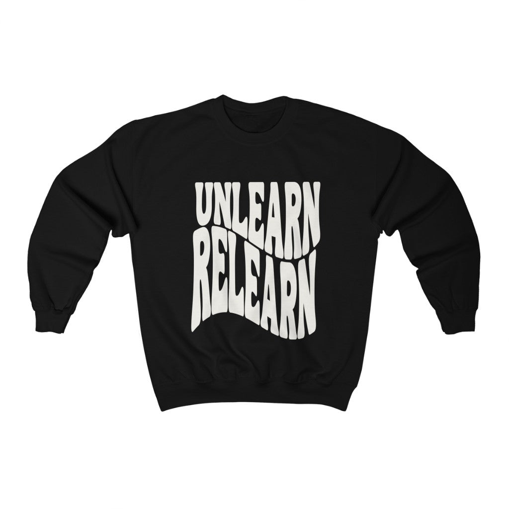 Unlearn Relearn Crewneck Sweatshirt