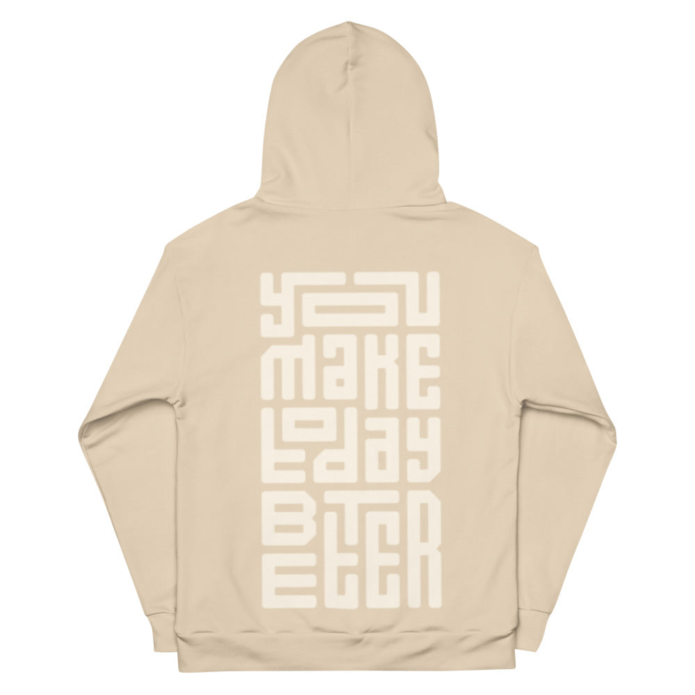You Make Today Better Hoodie champagne