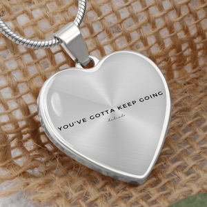 You’ve Gotta Keep Going Luxury Necklace