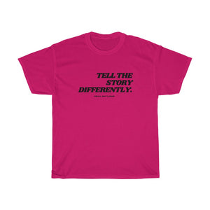 Tell The Story Tee