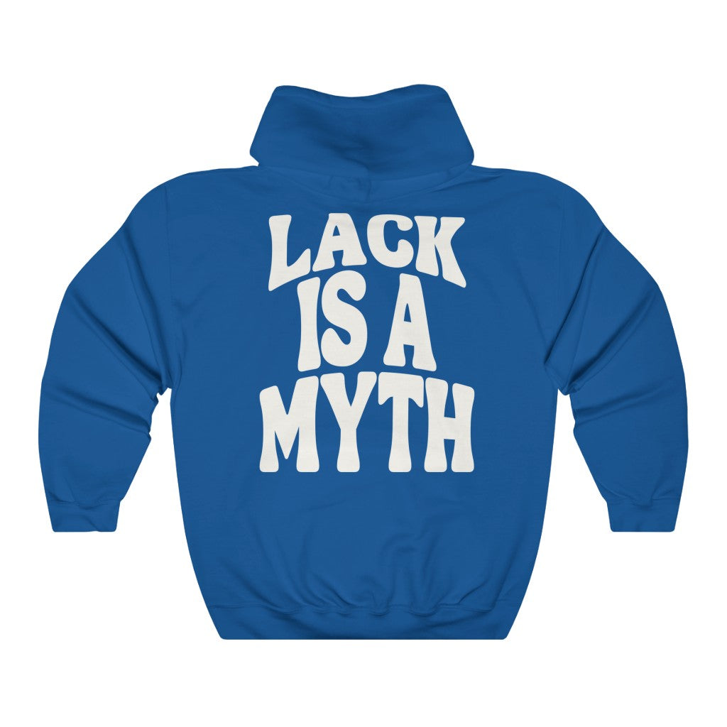 Lack is a Myth Hoodie