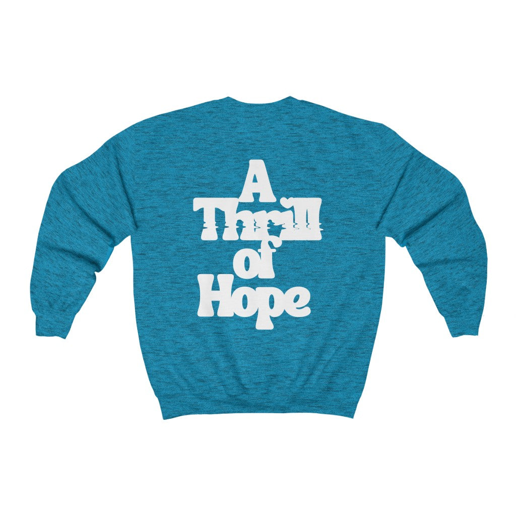 A Thrill of Hope Crewneck Sweatshirt