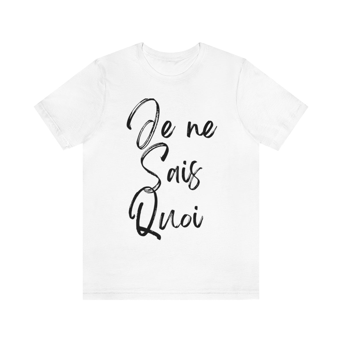 Je Ne Sais Quoi Short Sleeve Tee