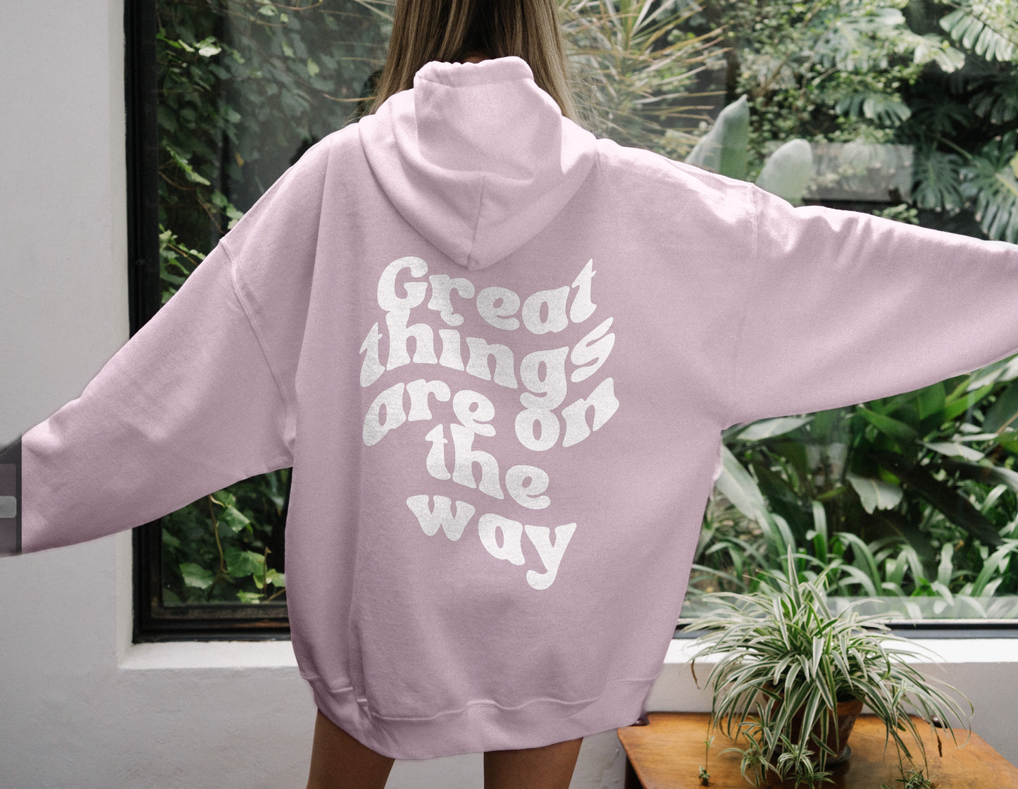 Great Things Are On The Way Hooded Sweatshirt