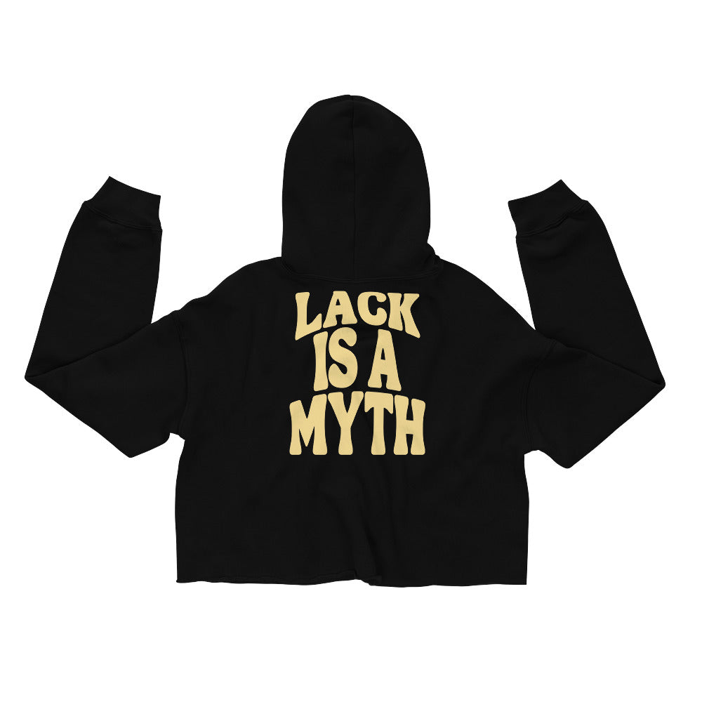 Lack is a Myth Crop Hoodie