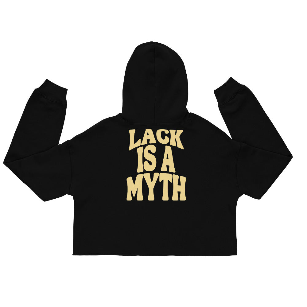 Lack is a Myth Crop Hoodie