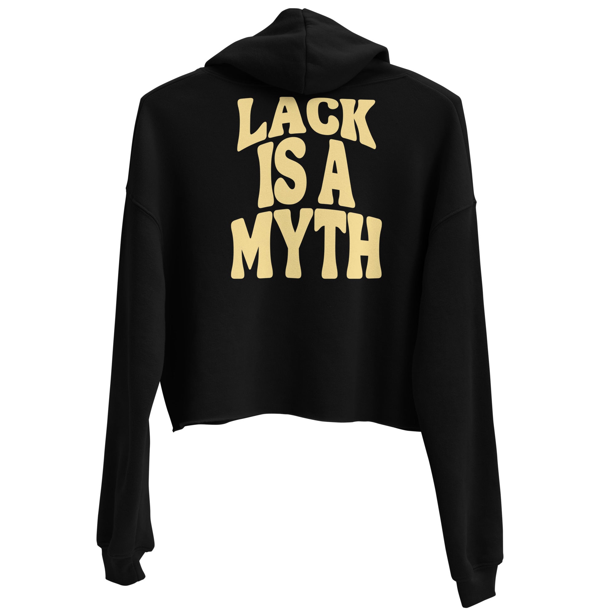 Lack is a Myth Crop Hoodie
