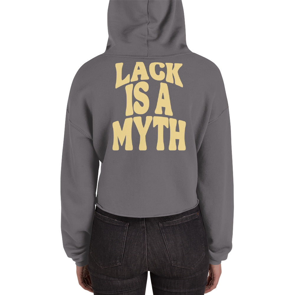 Lack is a Myth Crop Hoodie