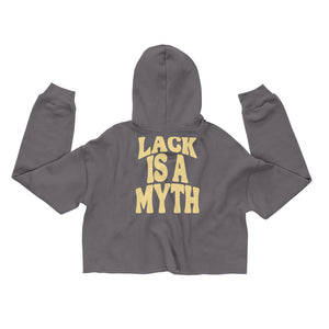 Lack is a Myth Crop Hoodie
